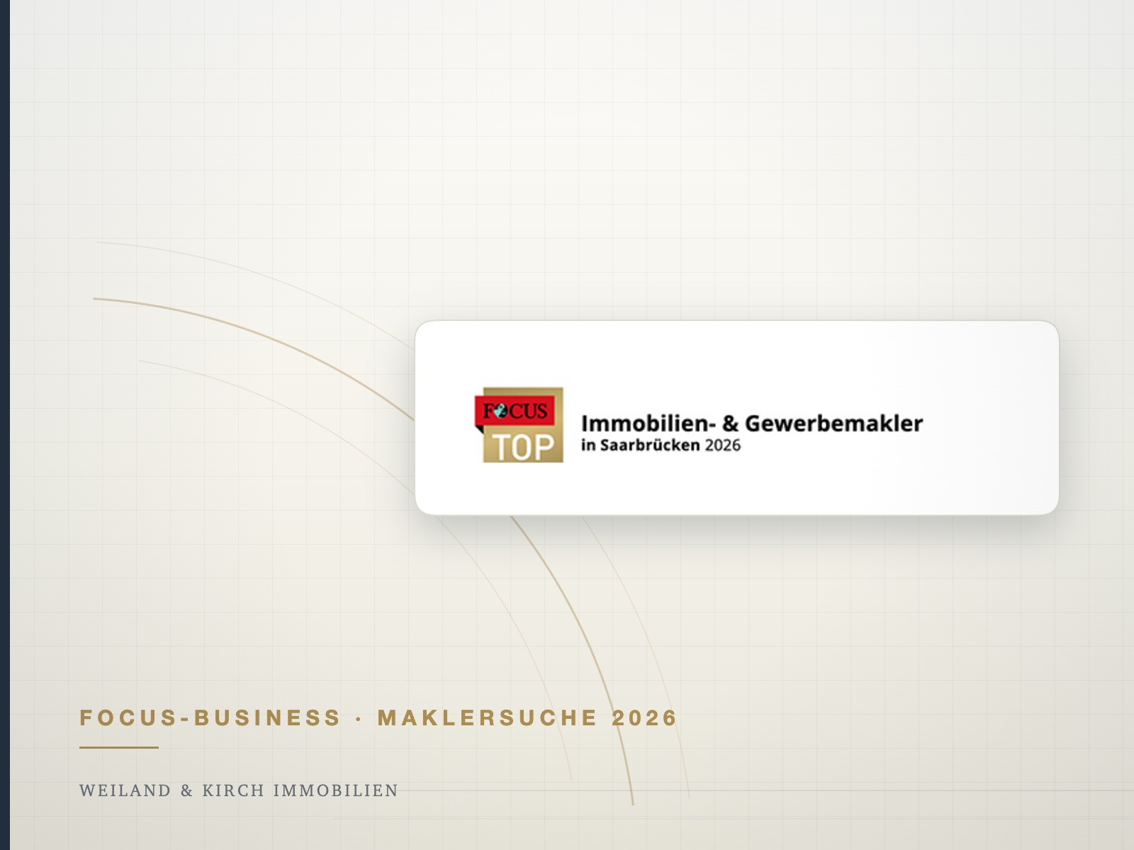 FOCUS TOP Immobilien- und Gewerbemakler in Saarbrücken 2026, Listung von Weiland & Kirch Immobilien